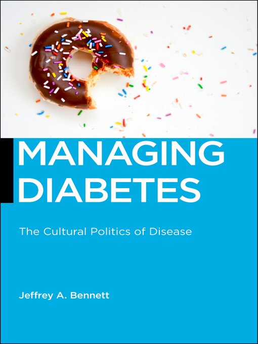 Title details for Managing Diabetes by Jeffrey A. Bennett - Available